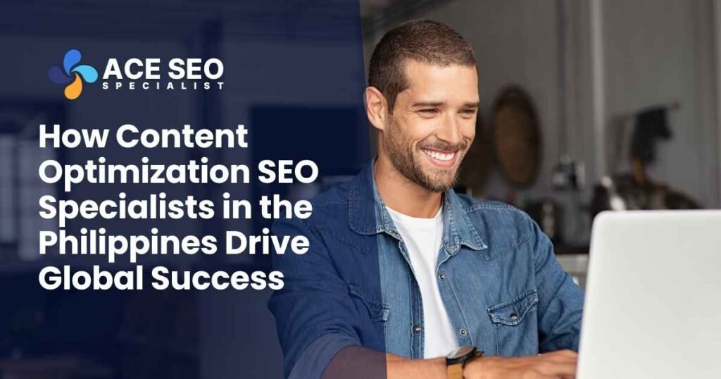 content optimization SEO specialists in the Philippines